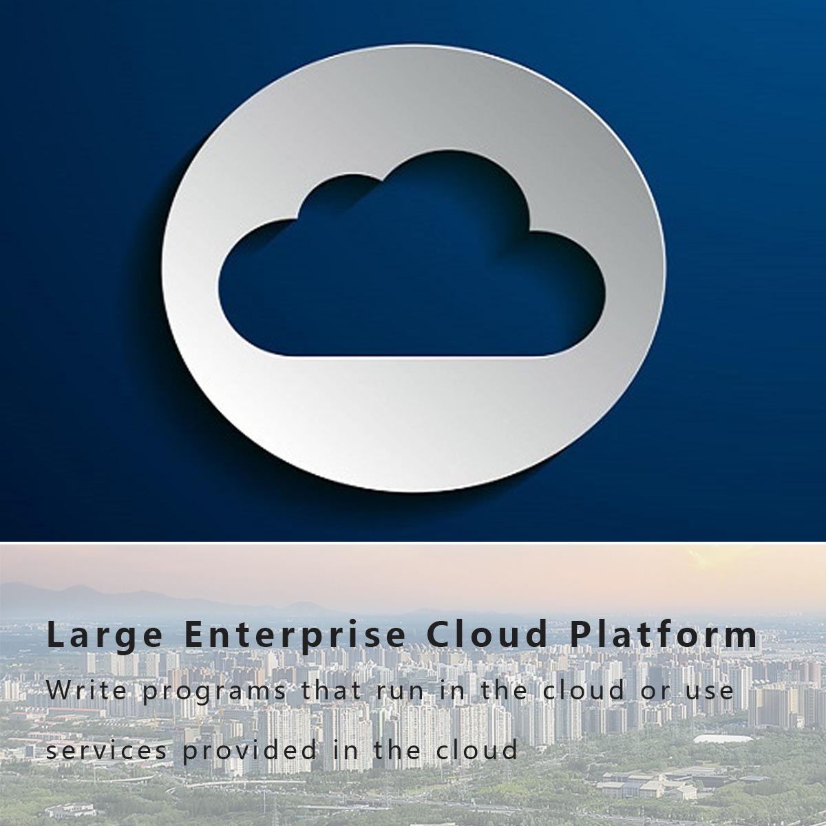 Cloud platform for large enterprises